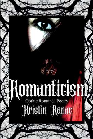 Romanticism de Kristin Ranae Prybil