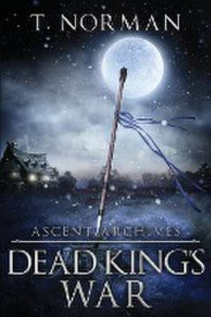 Dead King's War de T NORMAN