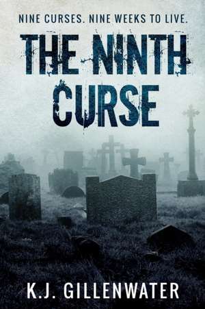 The Ninth Curse de K. J. Gillenwater