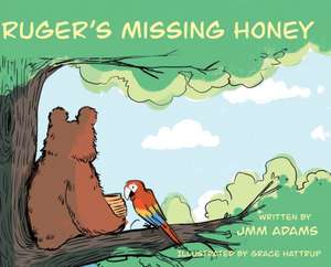Ruger's Missing Honey de J M M Adams