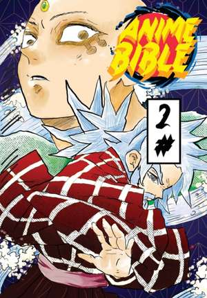 Anime Bible ( Pure Anime ) No.2 de Javier H Ortiz