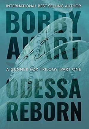 Odessa Reborn de Bobby Akart