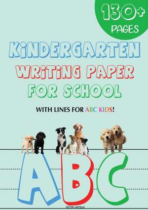 Kindergarten writing paper for School de Victor I. Castillo