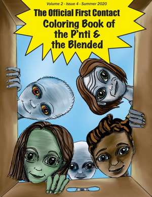 The Official First Contact - Coloring Book of the P'nti & the Blended de Jeff Demmers