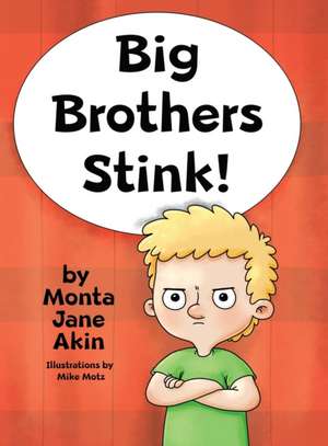 Big Brothers Stink! de Monta Jane Akin