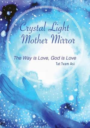 Crystal Light Mother Mirror de Thomas James Rico