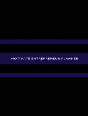 MOTIVATE ENTREPRENEUR PLANNER de Servola Frazier