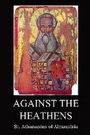 Against the Heathen de St. Athanasius of Alexandria