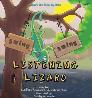 Swing, Swing, Listening Lizard de Stanley Mbamalu