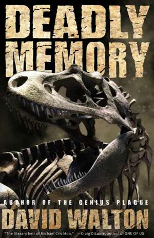 Deadly Memory de David Walton