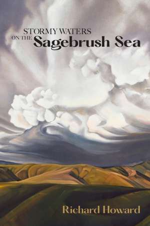 Stormy Waters on the Sagebrush Sea de Richard Howard