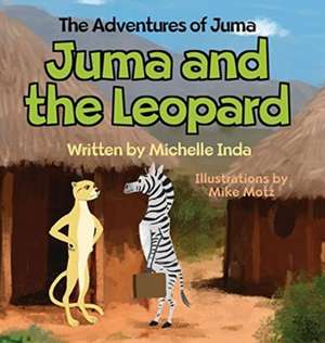 Juma and the Leopard de Michelle Inda