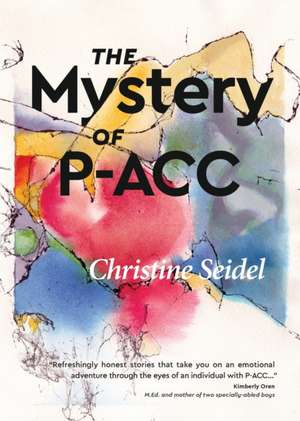 The Mystery of P-ACC de Christine Seidel