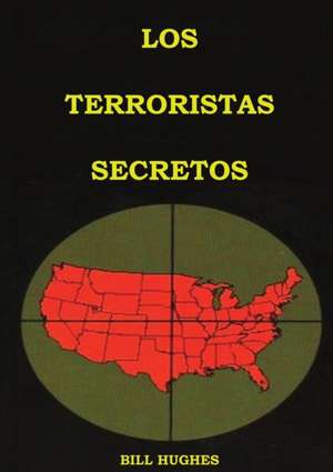 Los Terroristas Secretos de Bill Hughes