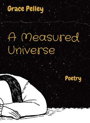 A Measured Universe de Pelley