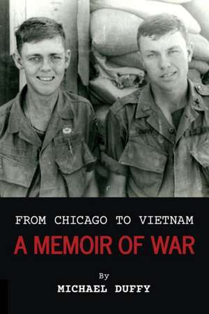 From Chicago to Vietnam de Michael Duffy