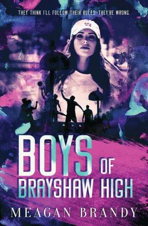 Boys of Brayshaw High de Meagan Brandy