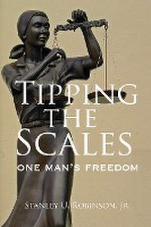 Tipping the Scales de Stanley U Robinson