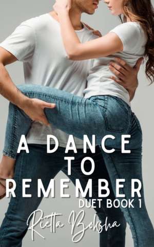 A Dance to Remember de Rietta Boksha