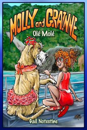 Olé Molé de Gail Notestine