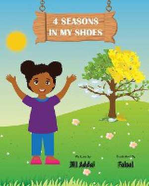 4 Seasons In My Shoes de Jill Addai