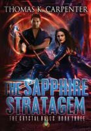 The Sapphire Stratagem de Thomas K. Carpenter