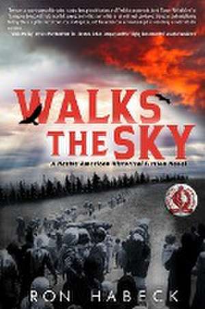 Walks The Sky de Ron Habeck