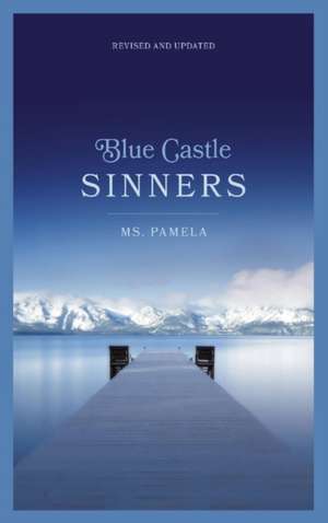 Blue Castle Sinners Revised and Updated de Ms. Pamela