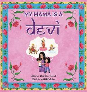 My Mama is a Devi de Kirtie Devi Persaud