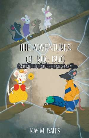 The Adventures of Rug Bug de Kay M Bates