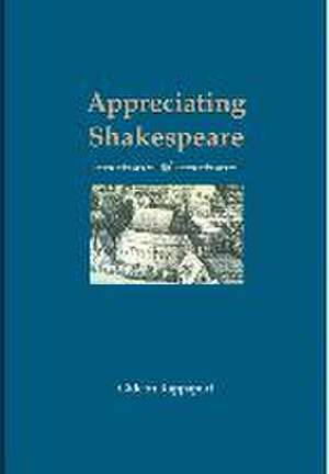 Appreciating Shakespeare de Gideon Rappaport