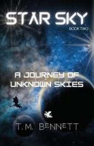 A Journey of Unknown Skies de Timothy M Bennett