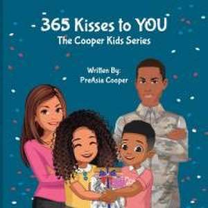 365 Kisses to YOU de Preasia Cooper