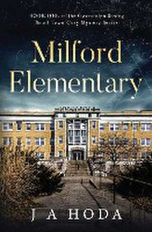 Milford Elementary de J A Hoda