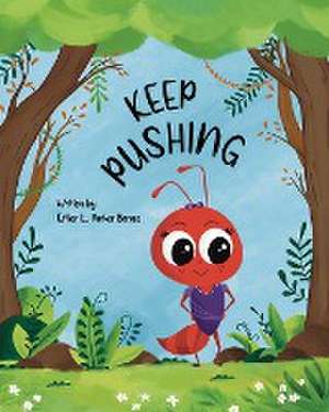 Keep Pushing de Esther L Parker Barnes