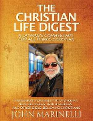 The Christian Life Digest de John Marinelli