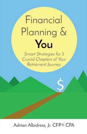 Financial Planning & You de Adrian Albidress