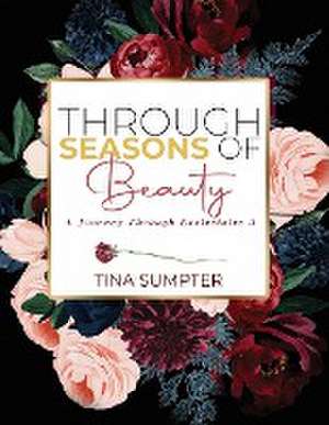 Through Seasons of Beauty de Tina Sumpter