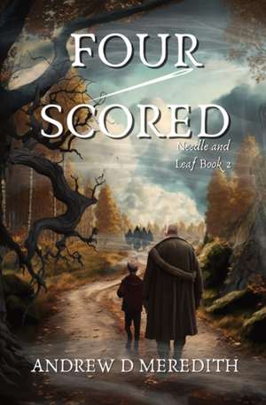 FOUR-SCORED de Andrew D Meredith