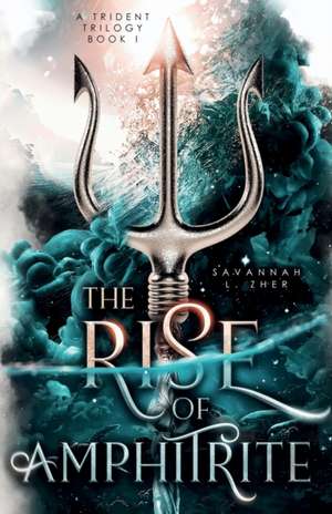 The Rise of Amphitrite de Savannah L. Zher