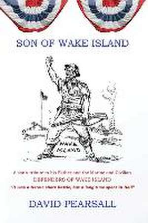 Son of Wake Island de David Pearsall