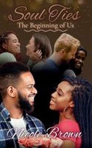 Soul Ties de Nicole Brown