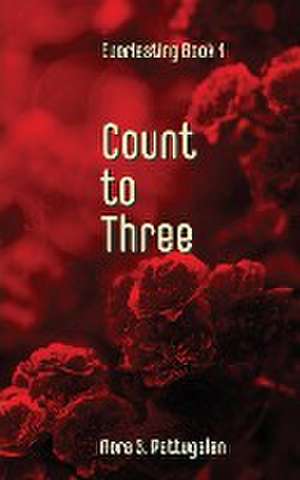 Count to Three de Nora S. Pattugalan