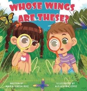 Whose Wings are These? de Maria Teresa Ruiz