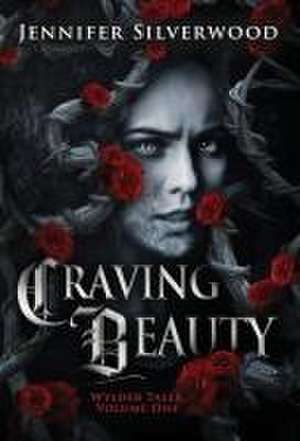 Craving Beauty de Jennifer Silverwood