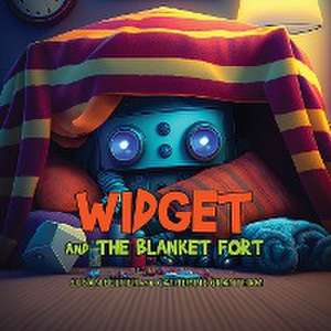 Widget and the Blanket Fort de Susan Peltier