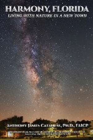 Harmony, Florida de Anthony James Catanese