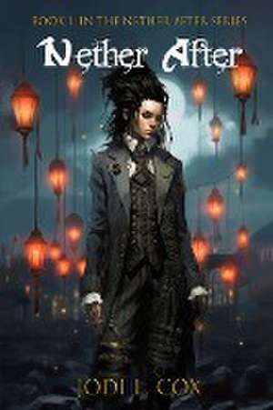 Nether After de Jodi L Cox