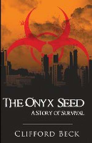 The Onyx Seed de Clifford Beck