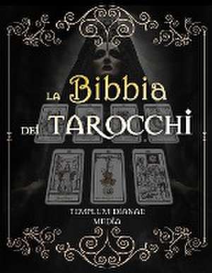 la Bibbia dei Tarocchi de Templum Dianae Media